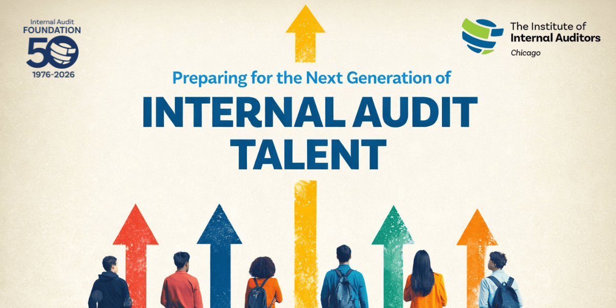 Preparing for the Next Generation of Internal Audit Talent