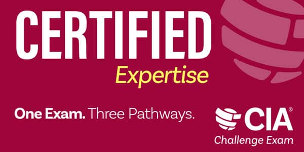 CIA Challenge Exam Certified Expertise One Exam. Three Pathways.